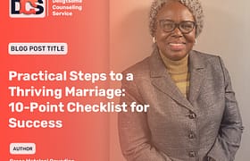 Practical Steps to a Thriving Marriage: A 10-Point Checklist for Success